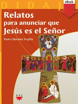 cover image of Relatos para anunciar que Jesús es el Señor